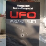 NEL LIBRO "UFO: PARLANO I PILOTI" AMPIO SPAZIO ALLE RICERCHE IN CORSO SUL FENOMENO DA PARTE DELLA SCIENZA